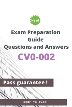 Paperback CV0-002 Exam Preparation Guide Questions and Answers: CV0-002 Workbook Book