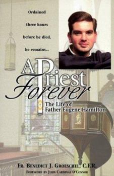 Paperback A Priest Forever: The Life of Eugene Hamilton Book