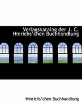 Paperback Verlagskatalog Der J. C. Hinrichsachen Buchhandlung [Large Print] Book