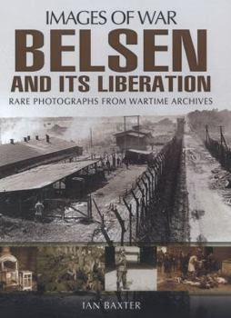 Belsen and Its Liberation - Book  of the Images of War