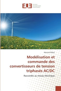 Paperback Modélisation et commande des convertisseurs de tension triphasés ac/dc [French] Book