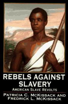 Hardcover Rebels Against Slavery: American Slave Revolts Book
