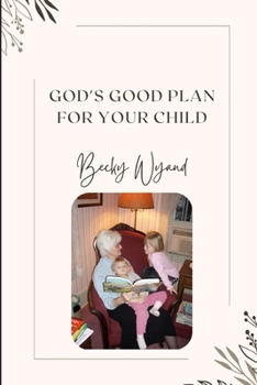 Paperback God's Good Plan for your Child Book