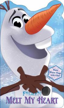 Melt My Heart: Share Hugs with Olaf! - Book  of the Frozen