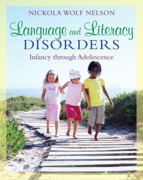 Paperback Language and Literacy Disorders: Infancy Through Adolescence Book