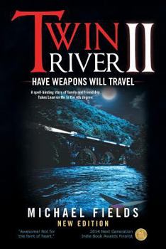 Paperback Twin River II: Have Weapons Will Travel Book