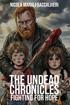 Paperback The Undead Chronicles: Fighting for hope [Italian] Book