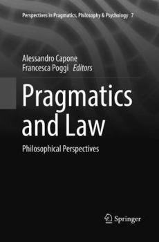 Paperback Pragmatics and Law: Philosophical Perspectives Book