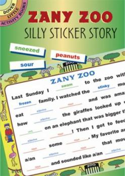 Paperback Zany Zoo: Silly Sticker Story Book