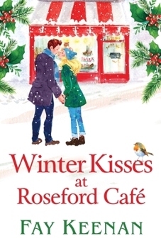 Winter Kisses at Roseford Cafe - Book #2 of the Roseford