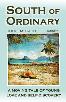 Paperback South of Ordinary: A Moving Tale of Young Love and Self-discovery Book