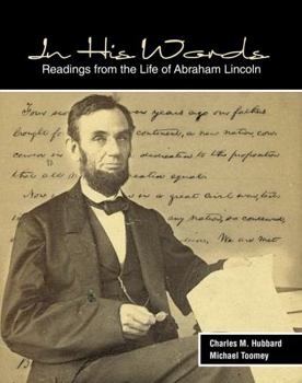 Paperback In His Words: Readings from the Life of Abraham Lincoln Book