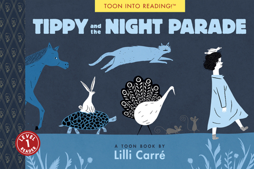 Tippy and the Night Parade: Toon Books Level 1 - Book  of the TOON Books