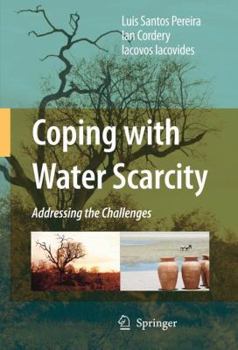 Hardcover Coping with Water Scarcity: Addressing the Challenges Book