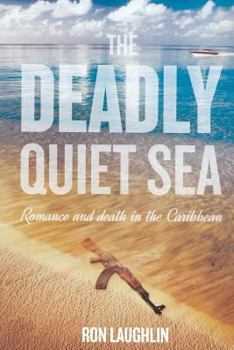 Paperback The Deadly Quiet Sea Book