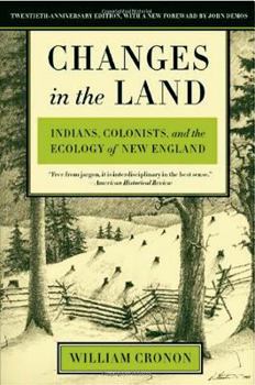 Paperback Changes in the Land: Indians, Colonists, and the Ecology of New England Book