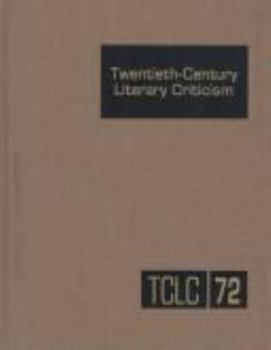 Hardcover Twentieth-Century Literary Criticism: Excerpts from Criticism of the Works of Novelists, Poets, Playwrights, Short Story Writers, & Other Creative Wri Book