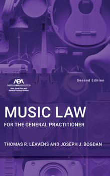 Music Law for the General Practitioner, Second Edition