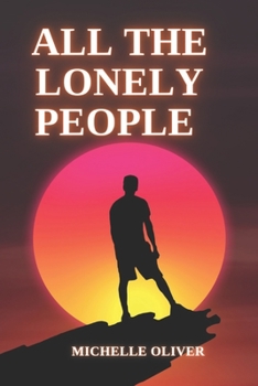 All The Lonely People: Lonely people