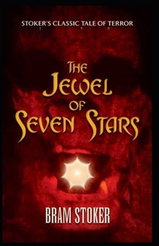 Paperback The Jewel of Seven Stars: Illustrated Edition Book