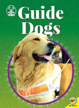 Guide Dogs - Book  of the Dogs with Jobs