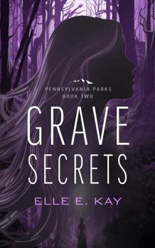 Grave Secrets (Pennsylvania Parks)