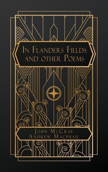 Paperback In Flanders Fields: and John McCrae: An Essay in Character Book