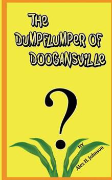 Paperback The Dumpflumper of Doogansville Book