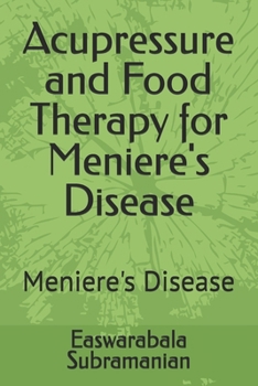 Paperback Acupressure and Food Therapy for Meniere's Disease: Meniere's Disease Book