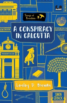 Paperback A Conspiracy in Calcutta (Series: Songs of Freedom) Book