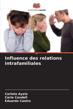 Paperback Influence des relations intrafamiliales [French] Book