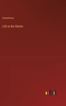 Hardcover Life in the Ghetto Book