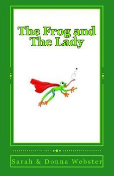 Paperback The Frog and The Lady Book