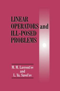 Hardcover Linear Operators and Ill-Posed Problems Book