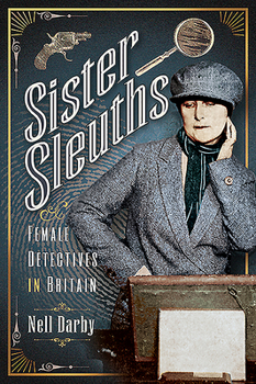 Paperback Sister Sleuths: Female Detectives in Britain Book