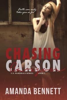 Paperback Chasing Carson (U.S. Marshal Series #2) Book