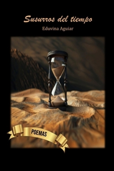 Paperback Susurros del tiempo: Poemas [Spanish] Book