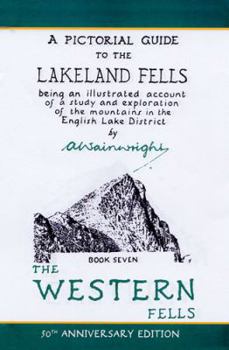Western Fells: 7 (Pictorial Guides to the Lakeland Fells 50th Anniversary Editions) - Book #7 of the Pictorial Guides to the Lakeland Fells