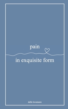 Paperback pain in exquisite form Book