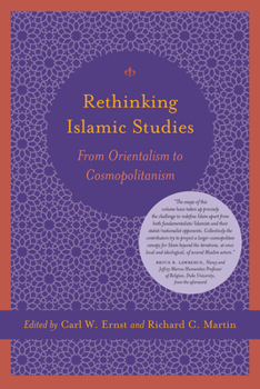 Paperback Rethinking Islamic Studies: From Orientalism to Cosmopolitanism Book