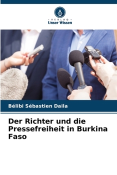 Paperback Der Richter und die Pressefreiheit in Burkina Faso [German] Book