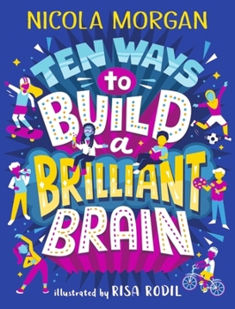 Paperback Ten Ways to Build a Brilliant Brain Book