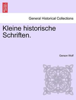 Paperback Kleine Historische Schriften. [German] Book