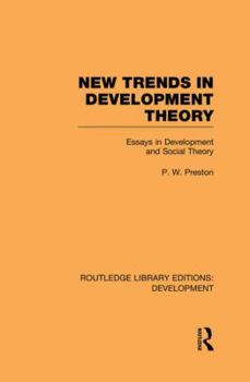 Paperback New Trends in Development Theory: Essays in Development and Social Theory Book