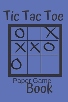 Tic Tac Toe Paper Game Book: Kids Travel Paper Game Book/3D Tic Tac Toe Paper Games/Fun Activity Book/ Puzzle Book Gift Idea