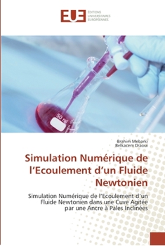 Paperback Simulation numérique de l ecoulement d un fluide newtonien [French] Book