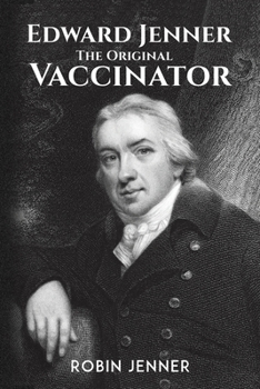 Paperback Edward Jenner - the Original Vaccinator Book