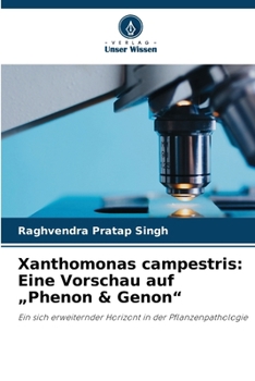 Paperback Xanthomonas campestris: Eine Vorschau auf "Phenon & Genon" [German] Book
