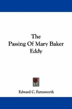 Paperback The Passing Of Mary Baker Eddy Book