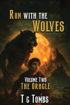 Run with the Wolves: Volume Two- The Oracle